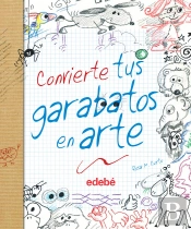 Convierte Tus Garabatos En Arte, De Rosa Maria Curto