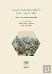Convivencia Intercultural E Idearios De Odio