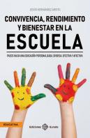 Convivencia, Rendimiento Y Bienestar En La Escuela