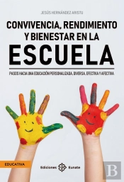 Convivencia, Rendimiento Y Bienestar En La Escuela