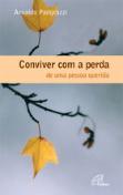 Conviver com a Perda de Uma Pessoa Querida