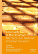 Conviviality At The Crossroads