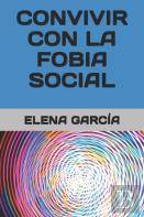 Convivir Con La Fobia Social