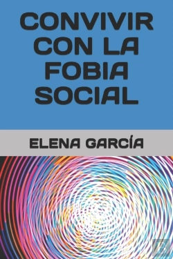 Bertrand.pt - Convivir Con La Fobia Social