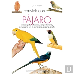 Bertrand.pt - Convivir Con Su Pájaro