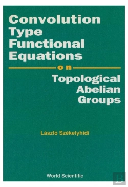 Bertrand.pt - Convolution Type Functional Equations On Topological Abelian Groups