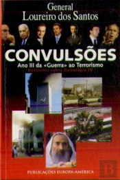 Convulsões - Ano III da «Guerra» ao Terrorismo
