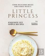 Cook Delicious Meals For Family With A Little Princess