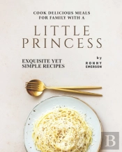 Cook Delicious Meals For Family With A Little Princess