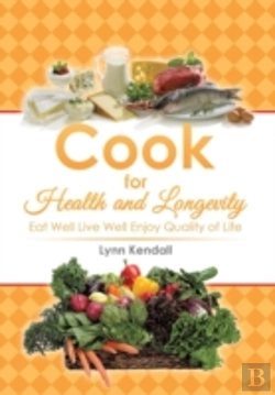Bertrand.pt - Cook For Health And Longevity: Eat Well