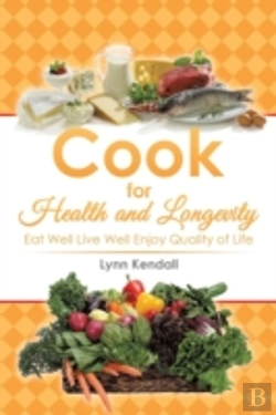 Bertrand.pt - Cook For Health And Longevity: Eat Well