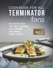 Cookbook For All Terminator Fans