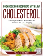 Cookbook For Beginners With Low Cholesterol