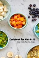 Cookbook For Kids 8-10
