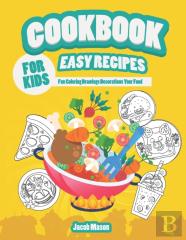 Cookbook For Kids Easy Recipes