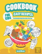 Cookbook For Kids Easy Recipes