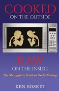 Cooked On The Outside, Raw On The Inside