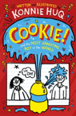 Cookie! (Book 1): Cookie And The Most Annoying Boy In The World