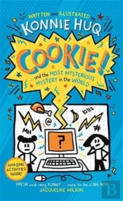 Cookie! (Book 3): Cookie And The Most Mysterious Mystery In The World