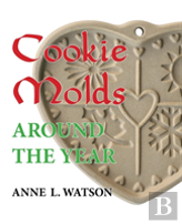 Cookie Molds Around The Year