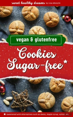 Bertrand.pt - Cookies Sugar-Free: Vegan And Gluten-Free Baking For The Christmas Season