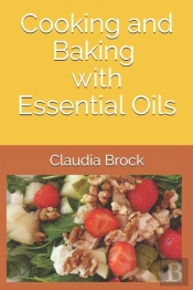 Cooking And Baking With Essential Oils