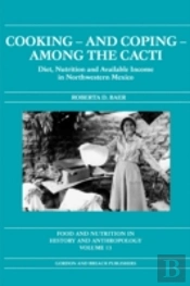 Cooking And Coping Among The Cacti