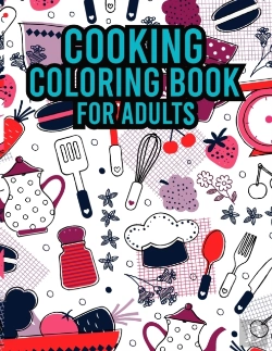 Bertrand.pt - Cooking Coloring Book For Adults