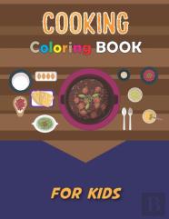 Cooking Coloring Book For Kids