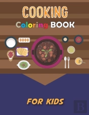 Cooking Coloring Book For Kids
