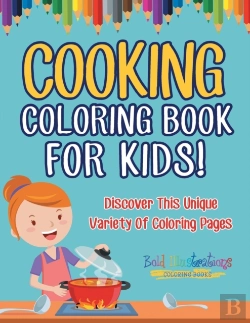 Bertrand.pt - Cooking Coloring Book For Kids! Discover This Unique Variety Of Coloring Pages