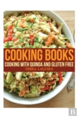 Bertrand.pt - Cooking Ebooks: Minus The Wheat, Perfect For Gluten Free And Paleo Diets, Featuring Quinoa