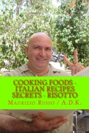 Cooking Foods - Italian Recipes Secrets - Risotto