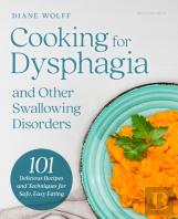 Cooking For Dysphagia And Other Swallowing Disorders
