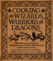 Cooking For Elves, Dwarves And Dragons