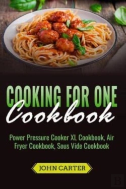 Bertrand.pt - Cooking For One Cookbook: Power Pressure