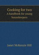 Cooking For Two A Handbook For Young Housekeepers
