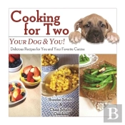 Cooking For Two: Your Dog & You!