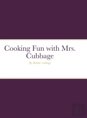 Cooking Fun With Mrs. Cubbage
