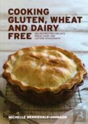 Cooking Gluten, Wheat And Dairy Free