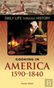 Cooking In America, 1590-1840
