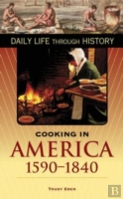 Bertrand.pt - Cooking In America, 1590-1840
