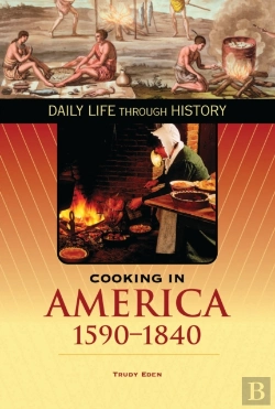 Bertrand.pt - Cooking In America, 1590-1840