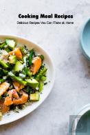 Cooking Meal Recipes
