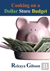 Cooking On A Dollar Store Budget