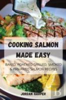 Cooking Salmon Made Easy