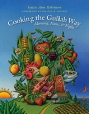Cooking The Gullah Way, Morning, Noon, And Night