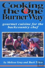 Cooking The One Burner Way