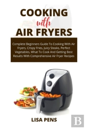 Cooking With Air Fryers