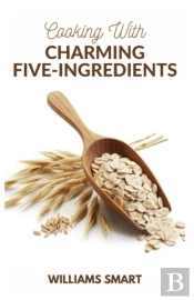 Cooking With Charming Five-Ingredients